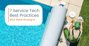 7 Service Tech Best Practices with Steve Ruscigno - Webinar Recording