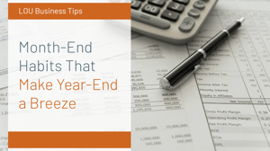Month-End Habits That Make Year-End a Breeze